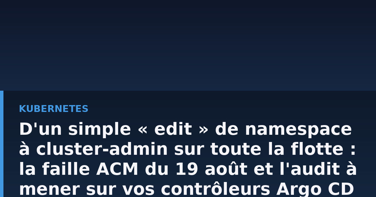Schéma d'un hub Kubernetes multicluster reliant plusieurs clusters managés, avec un chemin d'escalade de privilèges mis en évidence