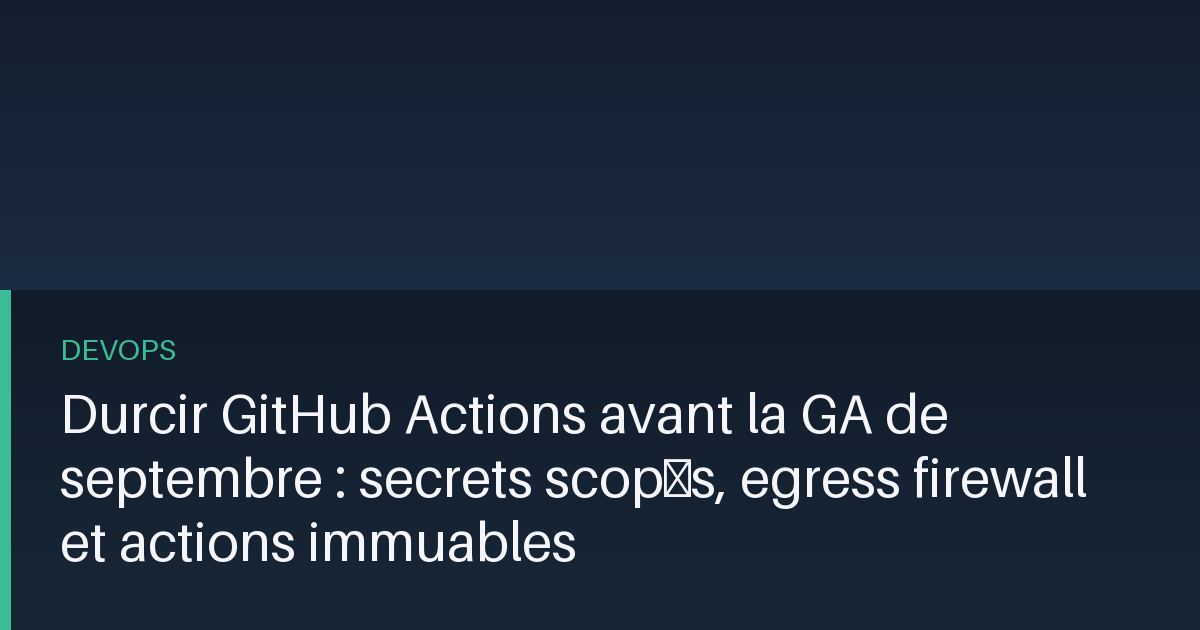 Schéma d'un pipeline CI/CD avec un pare-feu filtrant le trafic sortant d'un runner GitHub Actions