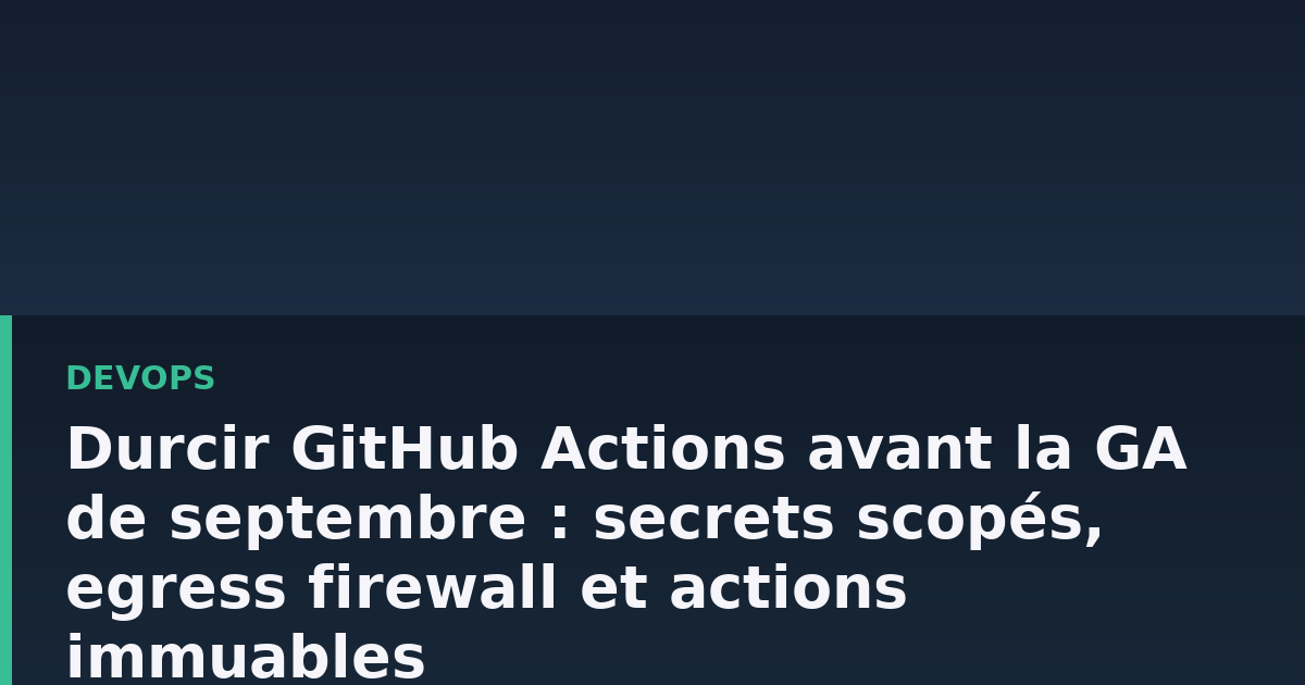 Schéma d'un pipeline CI/CD avec un pare-feu filtrant le trafic sortant d'un runner GitHub Actions