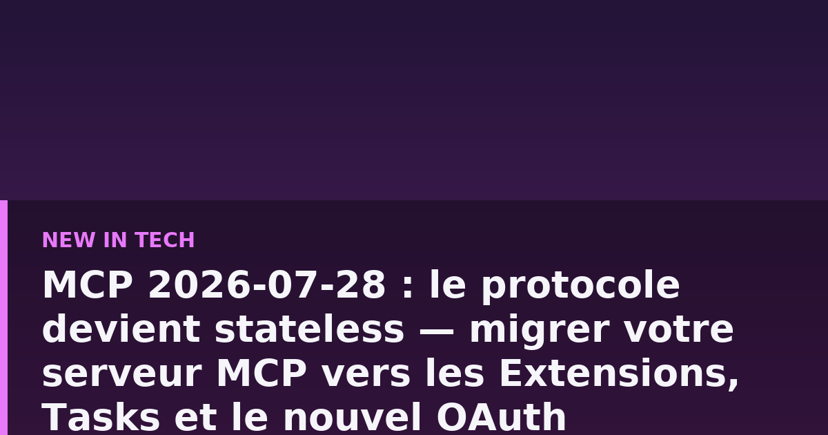 Schéma d'architecture montrant un client MCP envoyant des requêtes auto-contenues vers plusieurs instances de serveur derrière un load balancer, avec un store d'état externe.