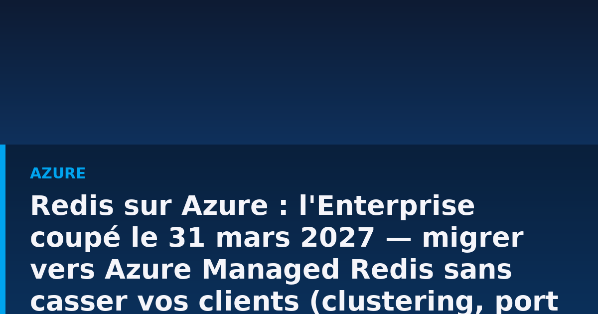 Schéma d'une migration d'Azure Cache for Redis vers Azure Managed Redis avec bascule d'endpoint et de port
