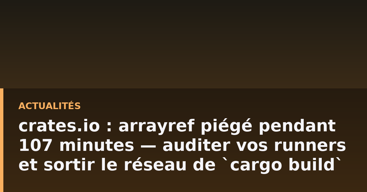 Terminal affichant une compilation Cargo interrompue par une alerte de connexion réseau sortante suspecte
